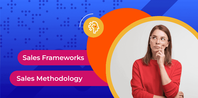 Sales Methodology: What is it and How to Choose One for Your Business