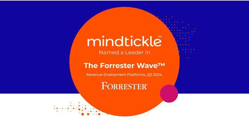 Mindtickle Named a Leader in the 2024 Forrester Revenue Enablement Wave