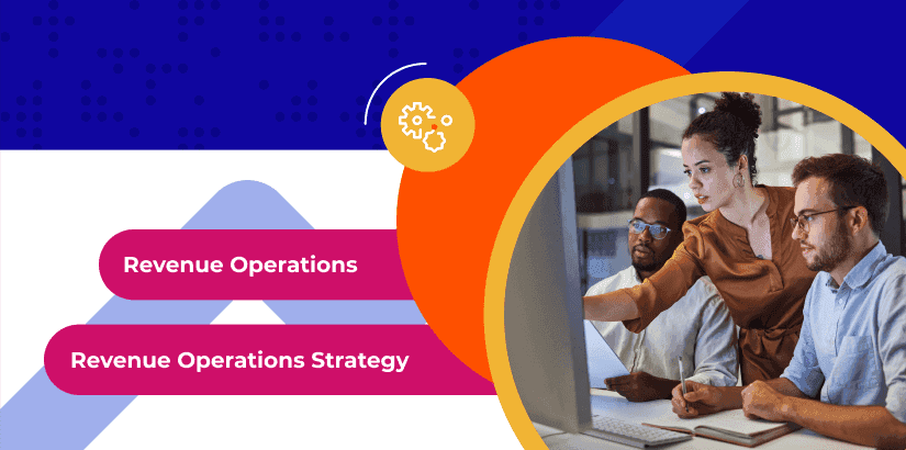 The Ultimate Guide to Revenue Operations