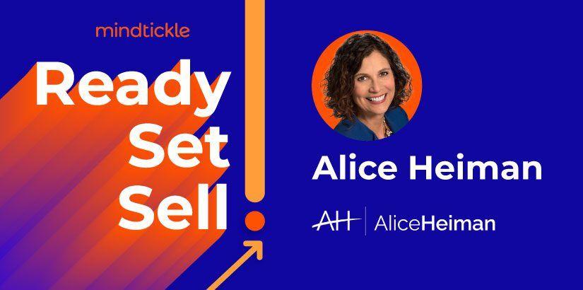 Lessons in Sales Leadership with Alice Heiman