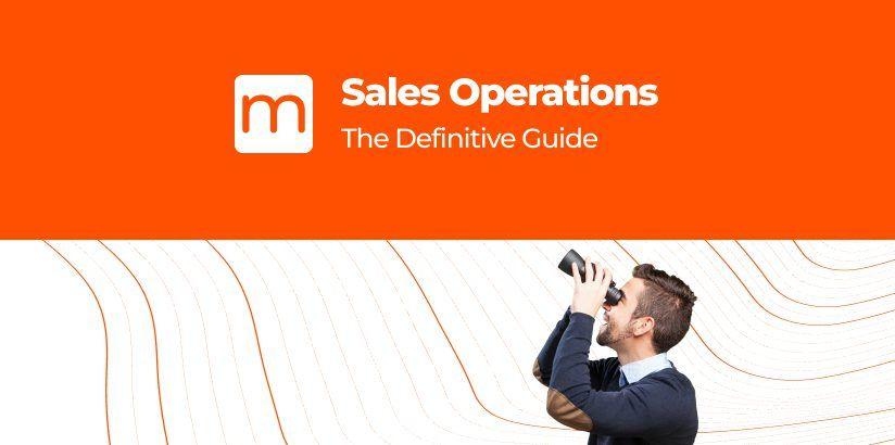 Sales Operations (Sales Ops): The Definitive Guide