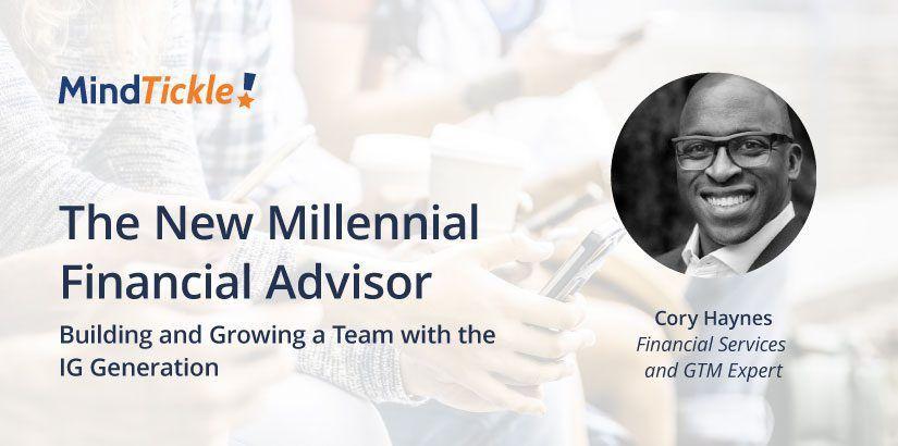 Building the New Millennial Financial Advisor with Sales Readiness