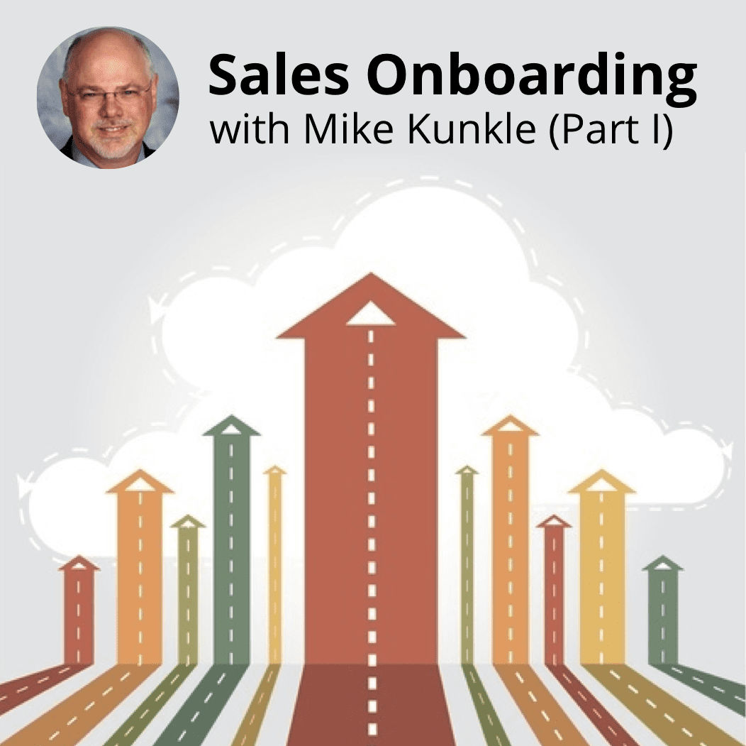 Mike Kunkle Sales Onboarding