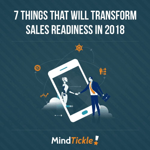 7-things-that-will-transform-sales-readiness-in-2018-(Conflicted-copy-from-shrawan’s-MacBook-Pro-on-2017-12-28)